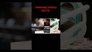 Samsung Galaxy S23 Fe | Samsung S23 fe | S23 fe | Samsung S23 fe Unboxing | #shorts