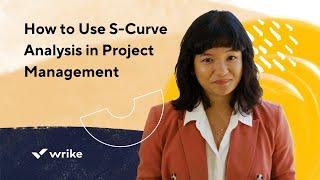 How to Use S-Curve Analysis in Project Management