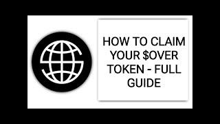 How to Claim $OVER Token - Full Guide