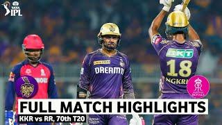 Full Highlights | Kolkata Knight Riders vs Rajasthan Royals IPL Match 70 2024 | KKR vs RR Highlights