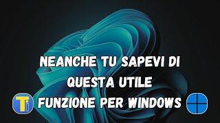 Attiviamo subito questa IMPOSTAZIONE nascosta di Windows!