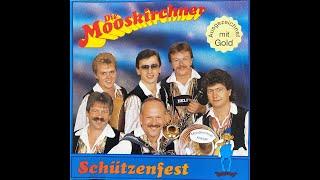 Die Mooskirchner - Schützenfest