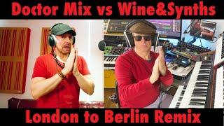 Doctor Mix vs Wine&Synths: the Ultimate Remix-Jam!