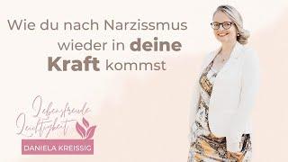 Wie du nach Narzissmus wieder in deine Kraft kommst