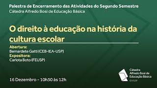 Palestra de Encerramento das Atividades de 2024: O Direito à Educação na História da Cultura Escolar