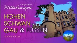 Teil 2 | Schloss Hohenschwangau & Füssen