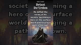 DND Heroes: Drizzt Do'Urden