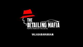 The Detailing Mafia Valasaravakkam | Car Detailing | Ceramic Coating | PPF | Steam Wash | Painting