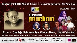 CLASSICAL PANCHAM || SUNDAY 11th AUG @8.45 pm || DEENANATH NATYAGRIHA, VILE PARLE || SWARADAA MUMBAI