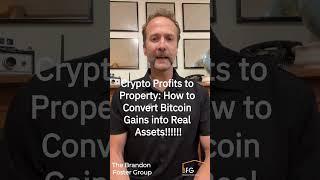 Crypto Profits to Property: How to Convert Bitcoin Gains into Real Assets!!!!!!