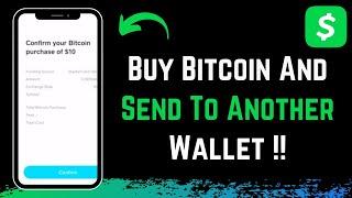 How to Buy Bitcoin on Cash App and Send to Another Wallet