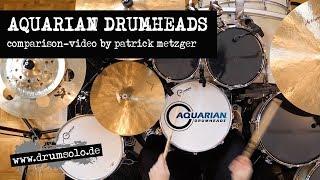 Aquarian Drumheads - Snare, Tom & Kick Heads - Comparison Video | Patrick Metzger