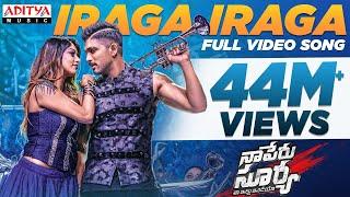 Iraga Iraga Full Video Song || Naa Peru Surya Naa illu India || AlluArjun Dance Hits | Anu Emmanuel