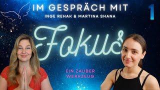 Das Zauber-Werkzeug: Fokus  Im Austausch mit @IngeborgRehak- Teil 1