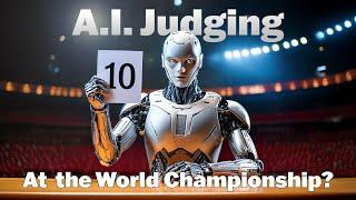 A.I. Judging at Worlds in Jakarta?