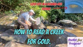 How I Read a Creek and unlock the secrets to finding Gold.