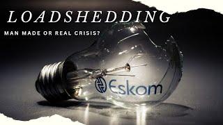 South Africa Loadshedding: A real problem or a man made crisis?