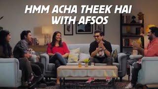 Hmm Aacha Theek hai - Afsos - Zakir - Gulshan - Anjali - Anubooti - Anirban Dasgupta