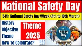 54th National Safety Day/Week 2025 | History, Objectives, Theme of 2025 #hseparamount