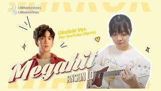 Anson Lo 盧瀚霆 《Megahit》 Cover（with Ukulele）｜HK-pop｜Lilliansssssss