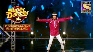 Gaurav के Dance ने जीत लिया Judges का दिल | Super Dancer | Funtertainment Performance