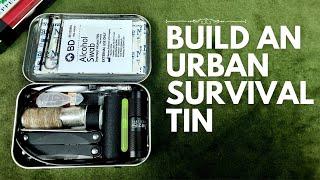 How to Build an Urban Survival Tin for Disruption, Disaster & Attack