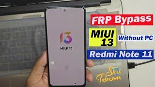 Redmi Note 11 FRP Bypass MIUI 13 | Redmi Note 11 Google Account Remove 2023