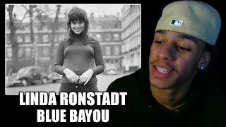 SHE'S INCREDIBLE!! First Time Reacting to Linda Ronstadt - 'Blue Bayou'