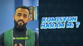 Komisyon haram mı ? | Hüseyin Oruç