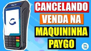 COMO CANCELAR VENDA NA MAQUININHA PAYGO | MODELO S920 | 3RMS TECH