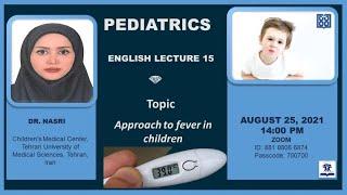 Approach to Fever in Children (Pediatrics English Lecture-15)