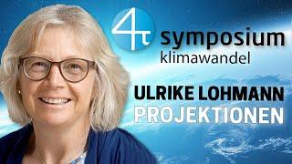 Klimaprojektionen (Ulrike Lohmann) | 4pi-Klima-Symposium