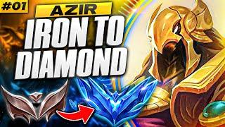 How to Play Azir in Low Elo - Azir Iron to Diamond Episode 1 | Azir Gameplay Guide