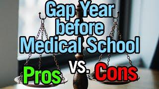Should You Take a Gap Year Before Medical School?