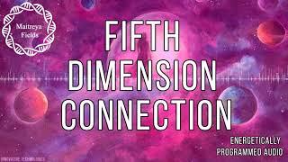 Fifth Dimension Connection  Spiritual Growth Series / Maitreya Reiki™