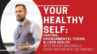 Fasting, Environmental Toxins, and Liver Health