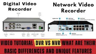 DVR Vs NVR| What are their Basic Differences and Unique Features