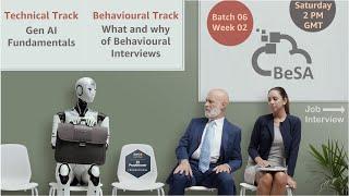 Gen AI Fundamentals + What and Why of Behavioural Interview