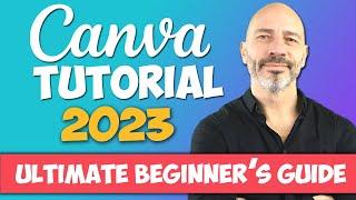 CANVA TUTORIAL – How to use CANVA in 2023 (Beginner’s guide)