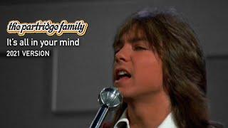 It's all in your mind (2021 Version) by The Partridge Family