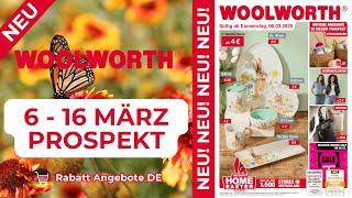 WOOLWORTH Neuer Werbung Wochenprospekt - Rabatt Angebote DE | 6 März - 16 März 2025 Prospekt