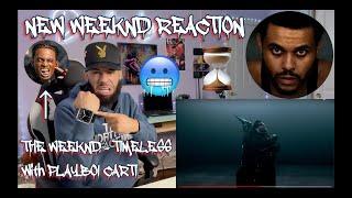 IS THIS THE NEW CARTI FLOW?! | The Weeknd - Timeless with Playboi Carti [REACTION!!!] #reaction