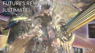 FFXIV FRU [Echo] - Futures Rewritten (Ultimate) World 4th | DRK PoV | 7.11 Patch