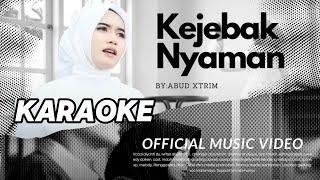 KARAOKE KEJEBAK NYAMAN // DIYANTI DY // OFFICIAL MUSIC VIDEO // Prod. Xtreme Music 2025