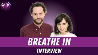 Felicity Jones & Drake Doremus Interview on Breathe In