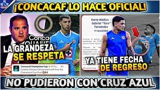 ¡NO PUDIERON CON CRUZ AZUL! CONCACAF SE ARREPIENTE Y CONFIRMA LA SEDE - FECHA DE REGRESO DEL TORO