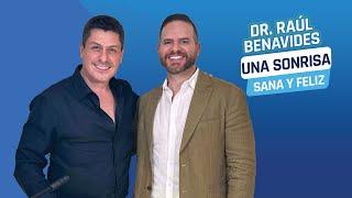 Una Sonrisa sana y feliz - Dr. Raúl Benavides y Luis Carlos