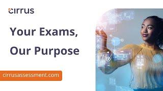 Cirrus, a Powerful and Intuitive Online Exam Platform That Takes The Stress Out Of Your Assessments!