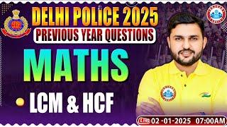 Delhi Police Vacancy 2025 | LCM & HCF | Delhi Police Maths | Delhi Police Classes