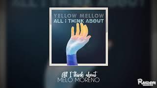 Melo Moreno - All I think about (audio)